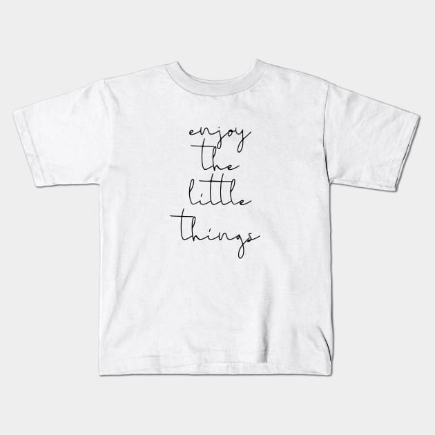 Enjoy the little things Kids T-Shirt by LemonBox